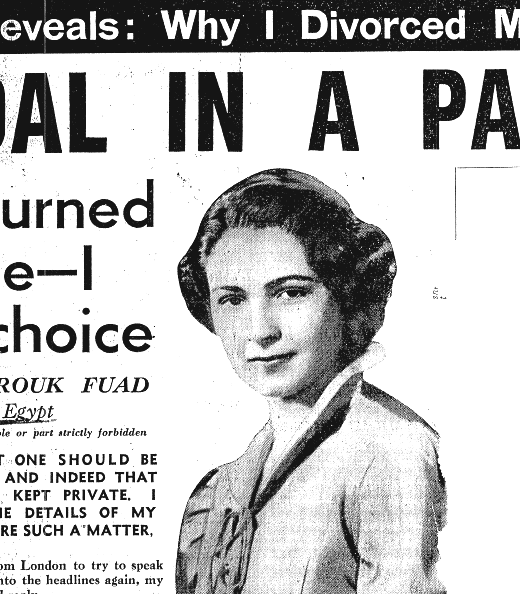 In his memoirs, Farouk describes the breakdown of his marriage with Farida (Empire News, Oct. 26, 1952)