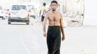 Half-naked man spreads panic in Makkah streets