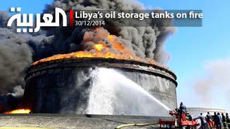 Libya’s oil storage tanks on fire