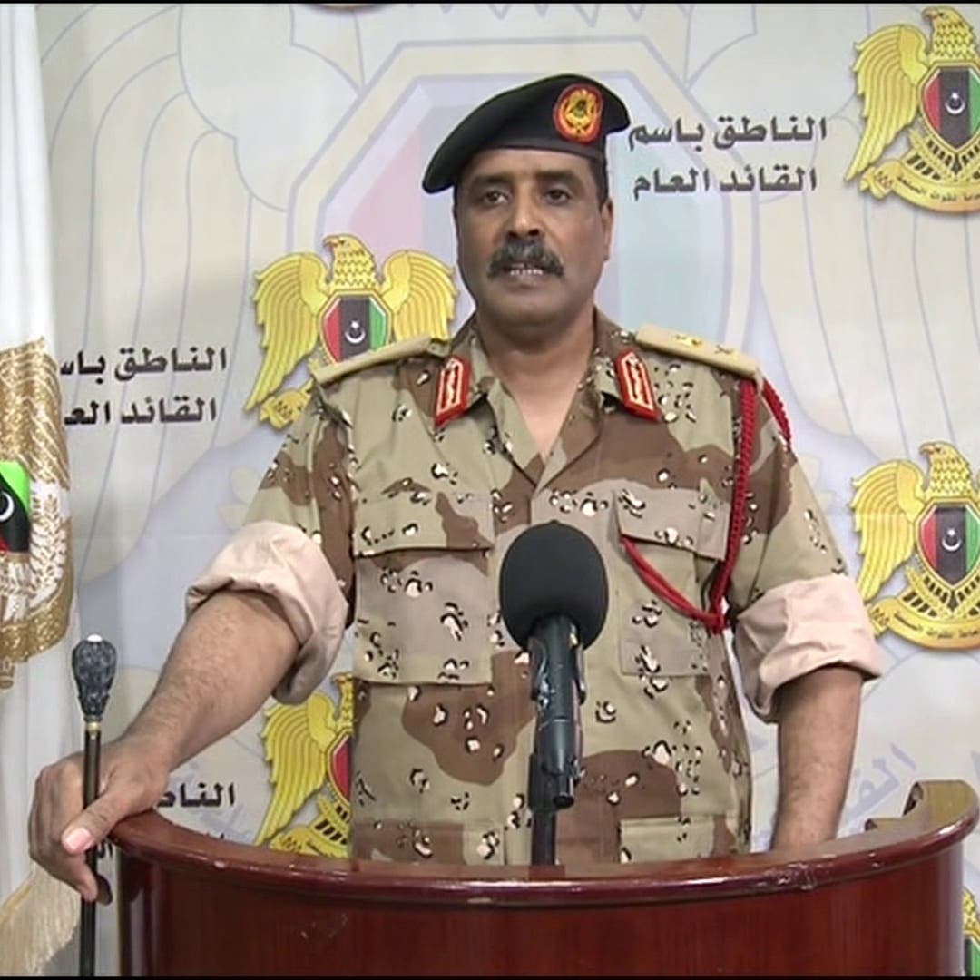 الجيش الليبي: فريق الإخوان بالوفاق يرفض الحل السلمي