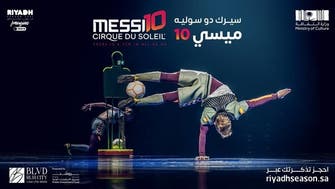 ‘Messi 10’ Cirque du Soleil performance coming to Saudi Arabia’s Riyadh Season