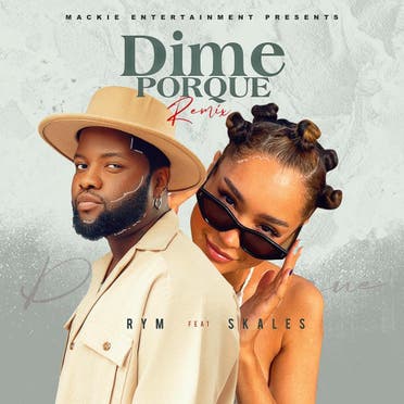 AudioSwim teams up with Mackie Entertainment to release Rym 'Dime Porque' Remix on SKALE's NFT package.  (Included) 