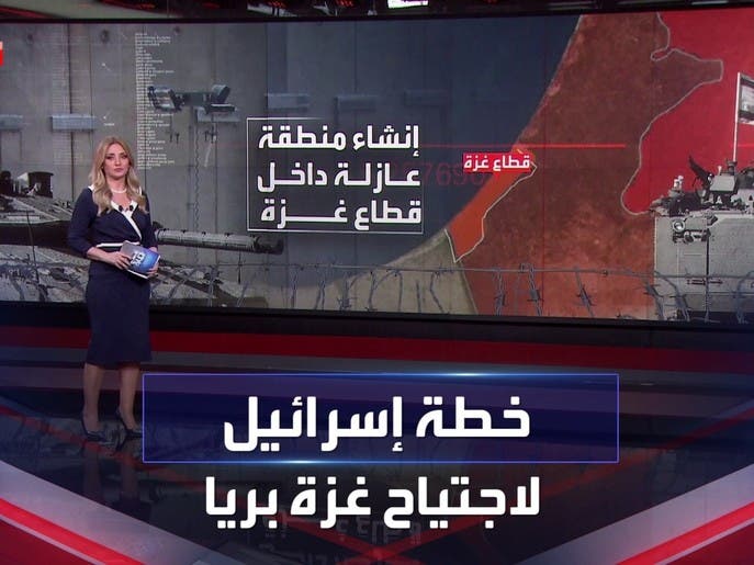 تفاصيل خطة اجتياح الجيش الإسرائيلي لغزة بريا على 3 مراحل